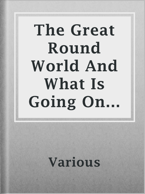 Imagen de portada para The Great Round World And What Is Going On In It, Vol. 1, No. 24, April 22, 1897